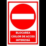 indicatorul pentru blocarea cailor de acces interzisa